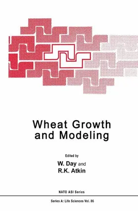 Atkin / Day |  Wheat Growth and Modelling | Buch |  Sack Fachmedien