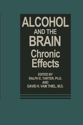 Van Thiel / Tarter |  Alcohol and the Brain | Buch |  Sack Fachmedien