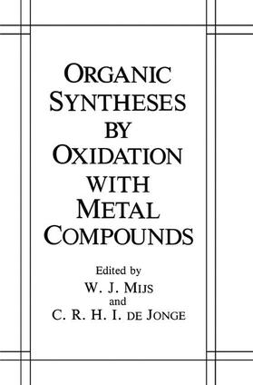 de Jonge / Mijs |  Organic Syntheses by Oxidation with Metal Compounds | Buch |  Sack Fachmedien