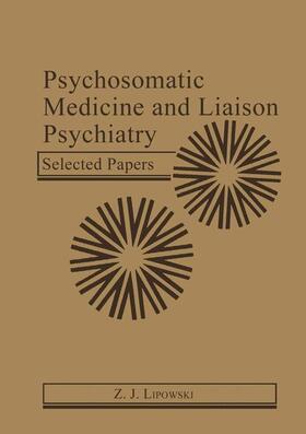 Lipowski |  Psychosomatic Medicine and Liaison Psychiatry | Buch |  Sack Fachmedien