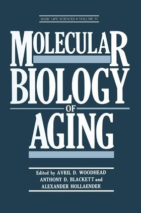 Woodhead / Hollaender / Blackett |  Molecular Biology of Aging | Buch |  Sack Fachmedien