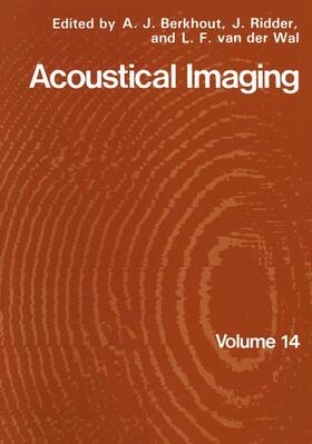 Berkhout / Ridder / van der Wal |  Acoustical Imaging | Buch |  Sack Fachmedien