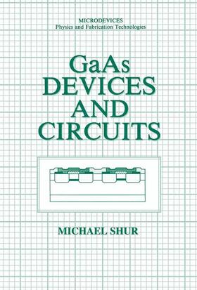 Shur |  GaAs Devices and Circuits | Buch |  Sack Fachmedien