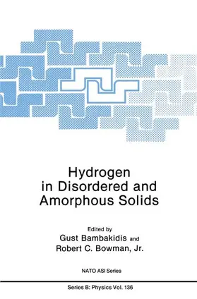 Bowman / Bambakidis Jr. |  Hydrogen in Disordered and Amorphous Solids | Buch |  Sack Fachmedien