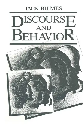 Bilmes |  Discourse and Behavior | Buch |  Sack Fachmedien