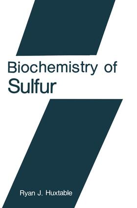 Huxtable |  Biochemistry of Sulfur | Buch |  Sack Fachmedien