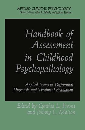 Matson / Frame |  Handbook of Assessment in Childhood Psychopathology | Buch |  Sack Fachmedien