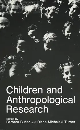 Butler / Turner |  Children and Anthropological Research | Buch |  Sack Fachmedien