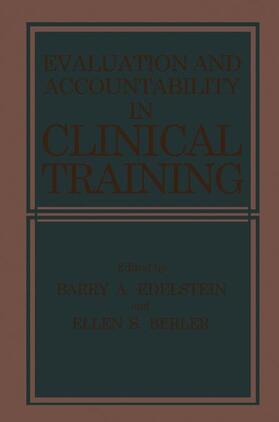 Berler / Edelstein |  Evaluation and Accountability in Clinical Training | Buch |  Sack Fachmedien