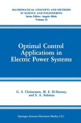 Christensen / El-Hawary / Soliman |  Optimal Control Applications in Electric Power Systems | Buch |  Sack Fachmedien