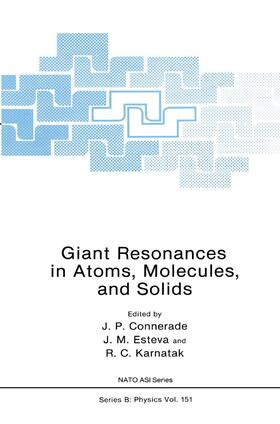 Connerade / Karnatak / Esteva |  Giant Resonances in Atoms, Molecules, and Solids | Buch |  Sack Fachmedien