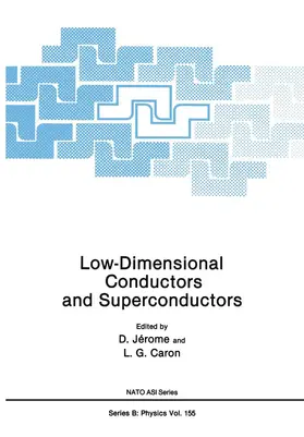 Jerome / Caron |  Low-Dimensional Conductors and Superconductors | Buch |  Sack Fachmedien