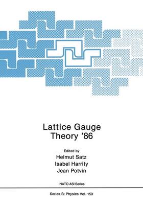 Satz / Harrity / Potvin |  Lattice Gauge Theory '86 | Buch |  Sack Fachmedien
