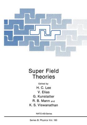 Lee / Elias / Kunstatter |  Super Field Theories | Buch |  Sack Fachmedien