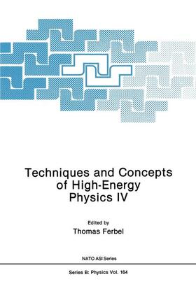 Ferbel |  Techniques and Concepts of High-Energy Physics IV | Buch |  Sack Fachmedien