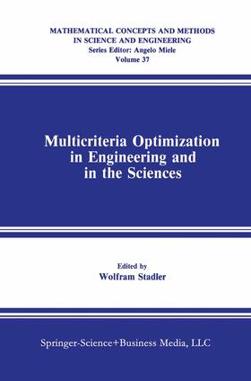 Stadler |  Multicriteria Optimization in Engineering and in the Sciences | Buch |  Sack Fachmedien