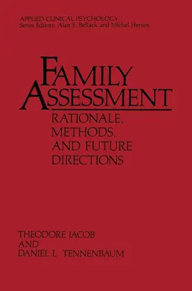 Tennenbaum / Jacob |  Family Assessment: Rationale, Methods and Future Directions | Buch |  Sack Fachmedien