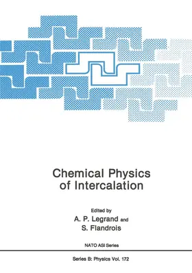 Flandrois / Legrand |  Chemical Physics of Intercalation | Buch |  Sack Fachmedien