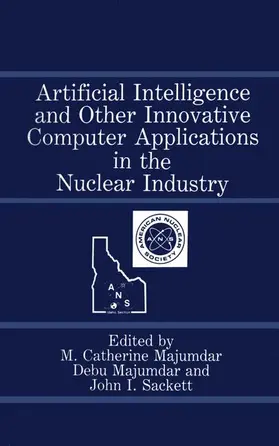 Majumdar |  Artificial Intelligence and Other Innovative Computer Applications in the Nuclear Industry | Buch |  Sack Fachmedien