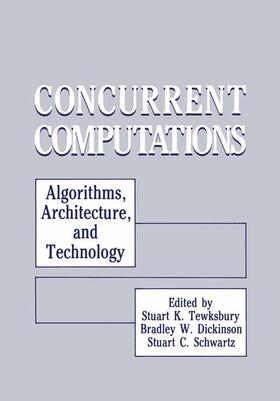 Tewksbury / Dickinson / Schwartz |  Concurrent Computations | Buch |  Sack Fachmedien