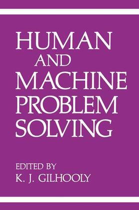 Gilhooly |  Human and Machine Problem Solving | Buch |  Sack Fachmedien