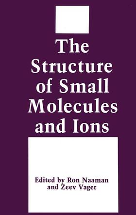 Naaman / Vager |  The Structure of Small Molecules and Ions | Buch |  Sack Fachmedien