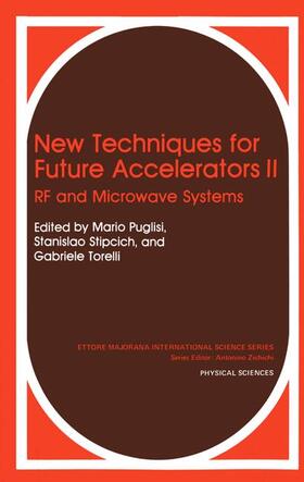 Puglisi / Stipcich / Torelli |  New Techniques for Future Accelerators II | Buch |  Sack Fachmedien