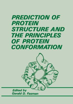 Fasman |  Prediction of Protein Structure and the Principles of Protein Conformation | Buch |  Sack Fachmedien