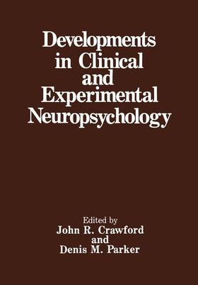 Parker / Crawford |  Developments in Clinical and Experimental Neuropsychology | Buch |  Sack Fachmedien
