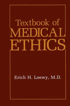 Loewy |  Textbook of Medical Ethics | Buch |  Sack Fachmedien