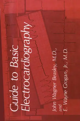 Grogan / Beasley |  Guide to Basic Electrocardiography | Buch |  Sack Fachmedien