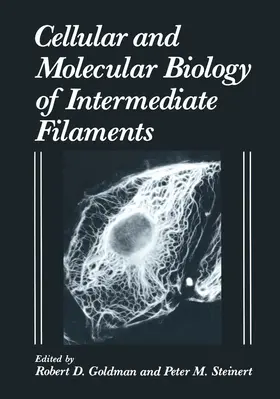 Goldman / Steinert |  Cellular and Molecular Biology of Intermediate Filaments | Buch |  Sack Fachmedien