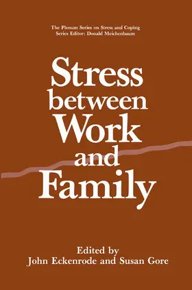 Gore / Eckenrode |  Stress Between Work and Family | Buch |  Sack Fachmedien