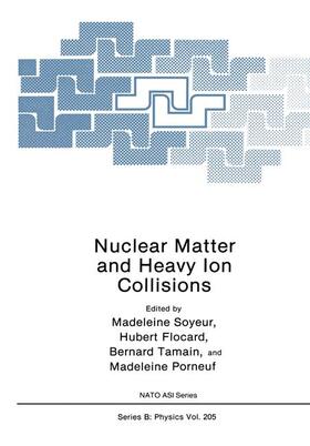 Soyeur |  Nuclear Matter and Heavy Ion Collisions | Buch |  Sack Fachmedien