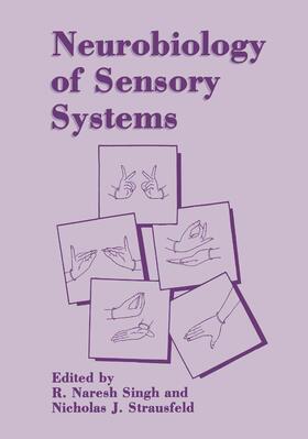 Naresh Singh / Strausfeld |  Neurobiology of Sensory Systems | Buch |  Sack Fachmedien