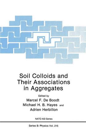 De Boodt / Herbillon / Hayes |  Soil Colloids and Their Associations in Aggregates | Buch |  Sack Fachmedien