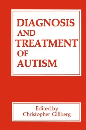 Gillberg |  Diagnosis and Treatment of Autism | Buch |  Sack Fachmedien