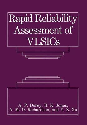 Dorey / Jones / Richardson |  Rapid Reliability Assessment of Vlsics | Buch |  Sack Fachmedien
