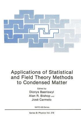 Baeriswyl / Bishop / Camelo |  Applications of Statistical and Field Theory Methods to Condensed Matter | Buch |  Sack Fachmedien