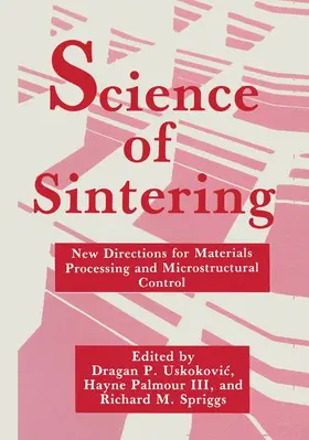 Palmour III / Spriggs / Uskokovic |  Science of Sintering | Buch |  Sack Fachmedien