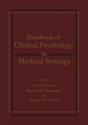 Rozensky / Sweet / Tovian |  Handbook of Clinical Psychology in Medical Settings | Buch |  Sack Fachmedien