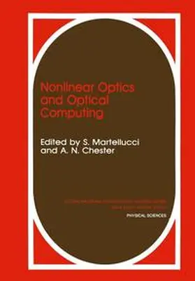 Martellucci / Chester |  Nonlinear Optics and Optical Computing | Buch |  Sack Fachmedien