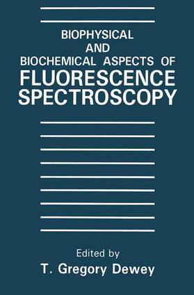 Dewey |  Biophysical and Biochemical Aspects of Fluorescence Spectroscopy | Buch |  Sack Fachmedien