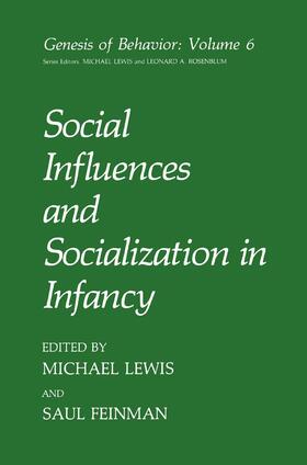 Lewis / Feinman |  Social Influences and Socialization in Infancy | Buch |  Sack Fachmedien