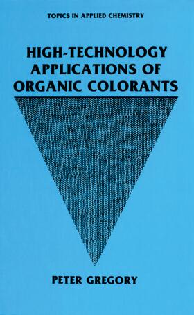 Gregory |  High-Technology Applications of Organic Colorants | Buch |  Sack Fachmedien