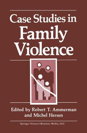 Hersen / Ammerman |  Case Studies in Family Violence | Buch |  Sack Fachmedien