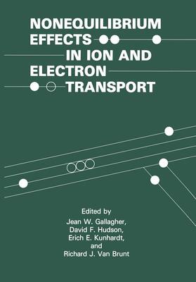 Gallagher |  Nonequilibrium Effects in Ion and Electron Transport | Buch |  Sack Fachmedien