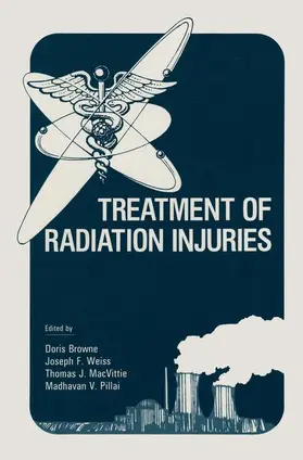 Browne |  Treatment of Radiation Injuries | Buch |  Sack Fachmedien