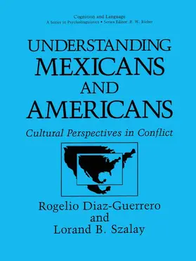 Szalay / Diaz-Guerrero |  Understanding Mexicans and Americans | Buch |  Sack Fachmedien