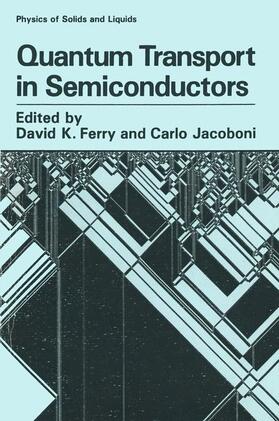 Jacoboni / Ferry |  Quantum Transport in Semiconductors | Buch |  Sack Fachmedien